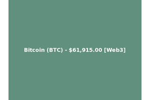 Bitcoin (BTC) - $61,915.00 [Web3]