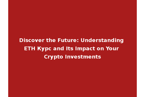 Discover the Future: Understanding ETH Курс and Its Impact on Your Crypto Investments