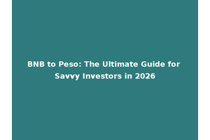 BNB to Peso: The Ultimate Guide for Savvy Investors in 2026