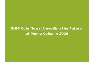 SHIB Coin News: Unveiling the Future of Meme Coins in 2026