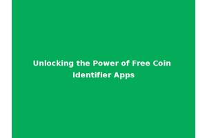 Unlocking the Power of Free Coin Identifier Apps