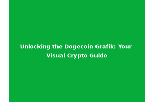 Unlocking the Dogecoin Grafik: Your Visual Crypto Guide