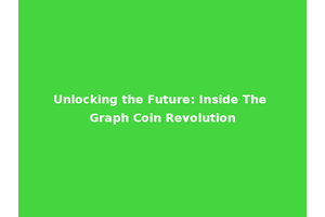 Unlocking the Future: Inside The Graph Coin Revolution