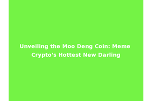 Unveiling the Moo Deng Coin: Meme Crypto's Hottest New Darling