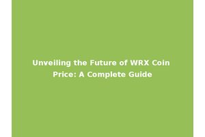 Unveiling the Future of WRX Coin Price: A Complete Guide
