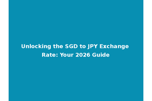 Unlocking the SGD to JPY Exchange Rate: Your 2026 Guide