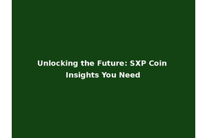 Unlocking the Future: SXP Coin Insights You Need