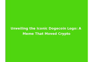 Unveiling the Iconic Dogecoin Logo: A Meme That Moved Crypto