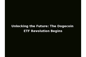 Unlocking the Future: The Dogecoin ETF Revolution Begins