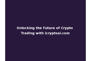 Unlocking the Future of Crypto Trading with icryptoai.com