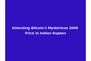 Unlocking Bitcoin's Mysterious 2009 Price in Indian Rupees