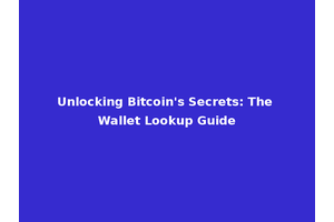 Unlocking Bitcoin's Secrets: The Wallet Lookup Guide