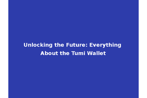 Unlocking the Future: Everything About the Tumi Wallet