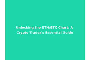Unlocking the ETH/BTC Chart: A Crypto Trader's Essential Guide