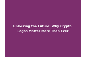 Unlocking the Future: Why Crypto Logos Matter More Than Ever