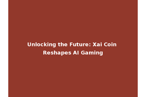 Unlocking the Future: Xai Coin Reshapes AI Gaming