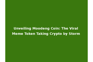 Unveiling Moodeng Coin: The Viral Meme Token Taking Crypto by Storm