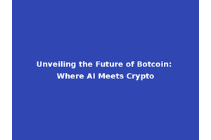 Unveiling the Future of Botcoin: Where AI Meets Crypto