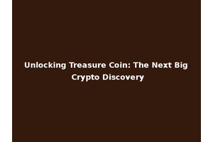 Unlocking Treasure Coin: The Next Big Crypto Discovery