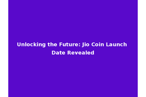 Unlocking the Future: Jio Coin Launch Date Revealed
