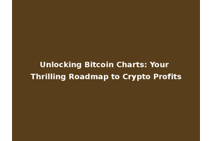 Unlocking Bitcoin Charts: Your Thrilling Roadmap to Crypto Profits