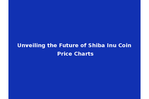 Unveiling the Future of Shiba Inu Coin Price Charts