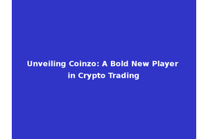 Unveiling Coinzo: A Bold New Player in Crypto Trading