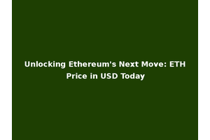 Unlocking Ethereum's Next Move: ETH Price in USD Today