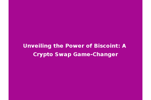 Unveiling the Power of Biscoint: A Crypto Swap Game-Changer