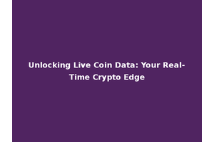 Unlocking Live Coin Data: Your Real-Time Crypto Edge