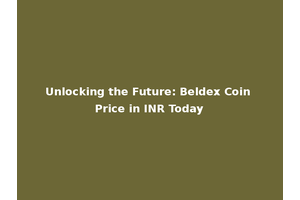 Unlocking the Future: Beldex Coin Price in INR Today