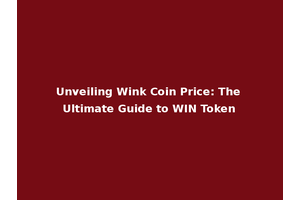Unveiling Wink Coin Price: The Ultimate Guide to WIN Token