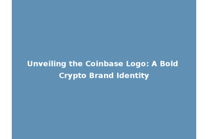 Unveiling the Coinbase Logo: A Bold Crypto Brand Identity