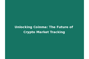 Unlocking Coinma: The Future of Crypto Market Tracking